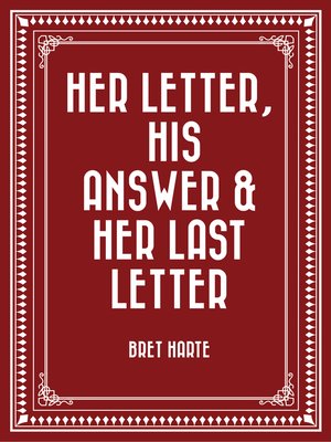 cover image of Her Letter, His Answer & Her Last Letter